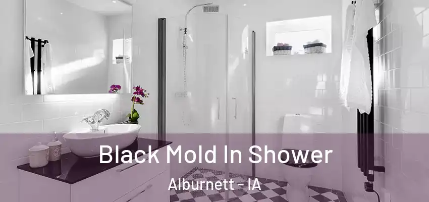  Black Mold In Shower Alburnett - IA